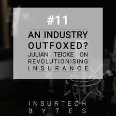 An Industry Outfoxed? Julian Teicke On Revolutionising Insurance
