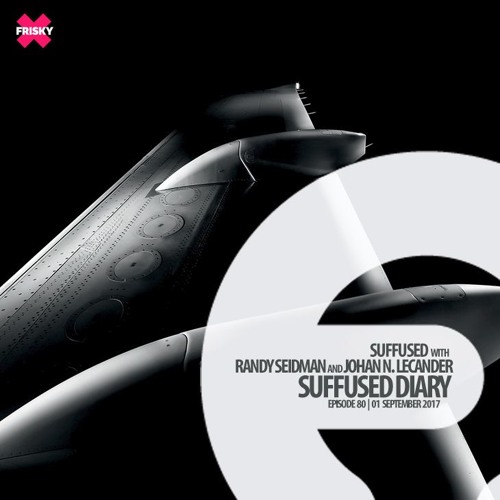 FRISKY | Suffused Diary 080 - Johan N. Lecander