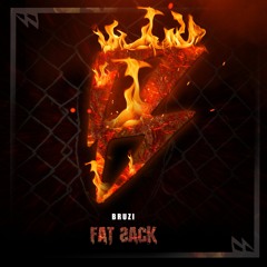 Bruzi - Fat Sack (Free Download)