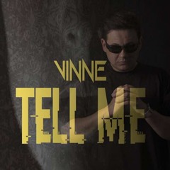 Tell Me - Vinne (Launtz Reedit) - FREE DOWNLOAD