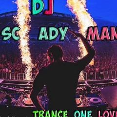 DJ SCADYMAN - Trance One Love