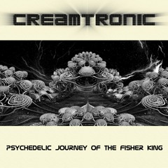 Psychedelic Journey Of The Fisher King