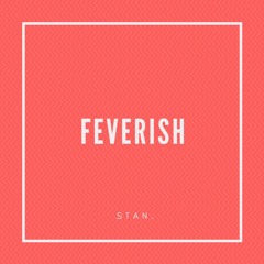 Feverish
