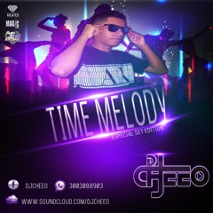 TIME MELODY SPECIAL SET EDITION - DJ CHEEO
