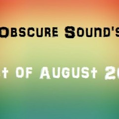 Obscure Sound - Best of August 2017
