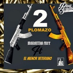 2 Plomaso Morontha Free Ft El Menor Veterano