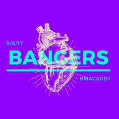 BMAC & DDT ~ Bangers (NEW SONG EVERY FRIDAY)