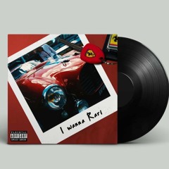 I wanna Rari  [Hosted By Dj Scheme]