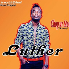Luther - Chop Ur Mother