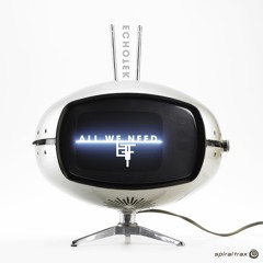 01 - Echotek - All We Need