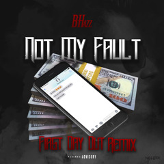 Not My Fault (Kodak Black Remix)