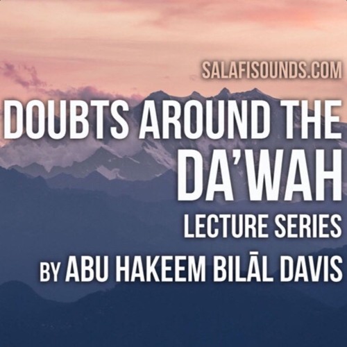 Doubts around the Da'wah - Part 5 - Slow Down!