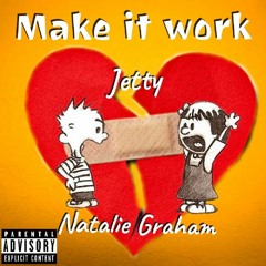 Make It Work feat. (Natalie Graham)