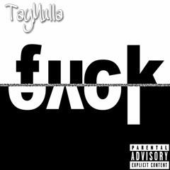 TayMulla - Fuck Love