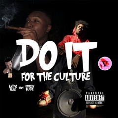 Do It For The Culture   Radio Base Feat. PookieFnRude