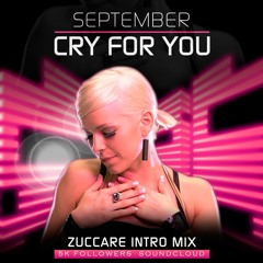 S3PT3MB3R - CRY F0R YOU (Zuccare Intro Mix) [FREE DOWNLOAD]