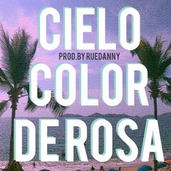 *Cielo Color de Rosa // Ruedanny (Original Mix)