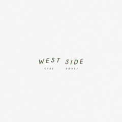 GVBE x BØNES - West Side