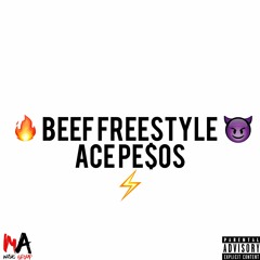 BEEF FREESTYLE - ACE PE$0S