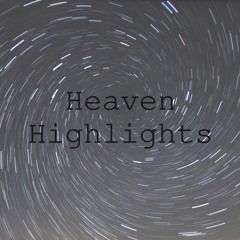 Heaven Highlights