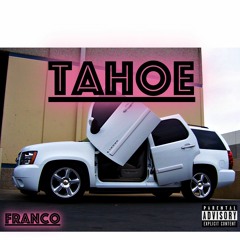 Tahoe (Prod. By Lukasbl)