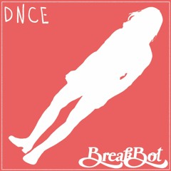 Baby I'm DNCE'ing (Breakbot x DNCE)
