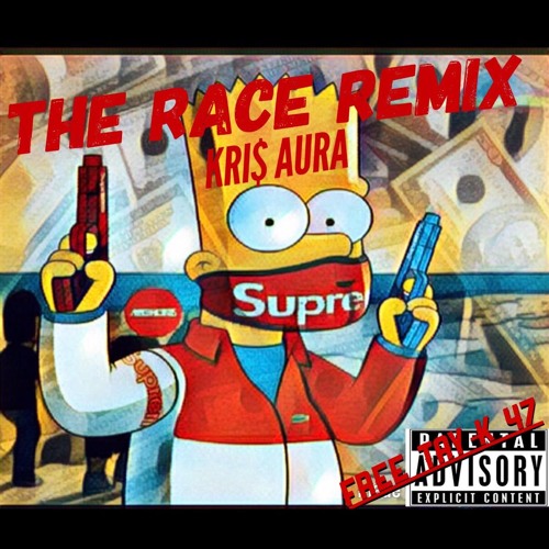 Kri$ Aura - THE RACE REMIX (FREE TAYK 47)