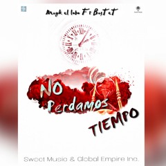 No Perdamos Tiempo- Mayk El Lobo Ft Bastet Prod By.Sweet Music & Genius Lab