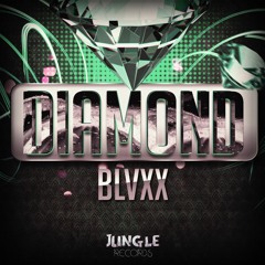 BLVXX - Diamond (Original Dub Mix) [JUNGLE Records Exclusive]