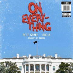 On Everything feat. Add 2 (prod. by iLL Brown) [Bonus Track]