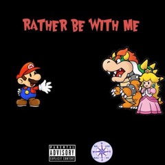 Rather Be With Me