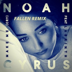 Make Me (Cry) ft. Noah Cyrus (Remix)