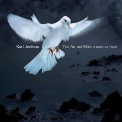 XII. Benedictus - The Armed Man: A Mass For Peace