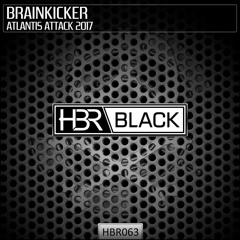 Brainkicker - Atlantis Attack 2017 [Preview]
