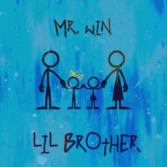 Mr Win- Lil' Brother
