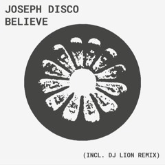 JOSEPH DISCO - Believe (Original)