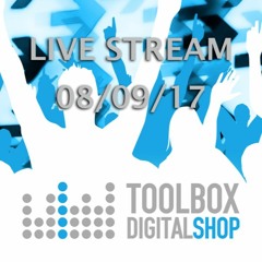 Toolbox Digital Live Stream - Friday 8th September 2017 (Mixed by Jase H House)