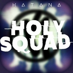 Holy Squad