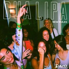 Dua Lipa - New Rules (DNO Bootleg)