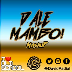 Dale Mambo! (Mashup)- David Padial