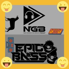 08# New Generation Breaks - EPIC&BASS Guest Mix