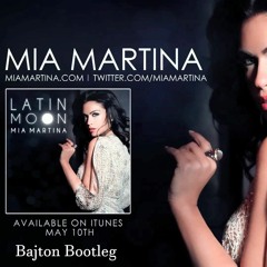 Mia Martina - Latin Moon (Bajton Extended Bootleg) *Free Download*