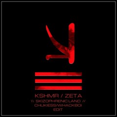 KSHMR x ZETA - Skizophrenic Land (Chukiess & Whackboi Edit)