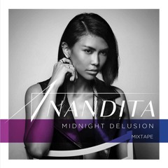Mid Night Delusion - Anandita Mixtape