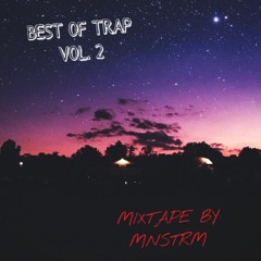Best of Trap Vol. 2 - Mixtape by MNSTRM
