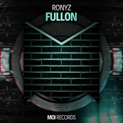 Ronyz - Fullon (Original Mix)