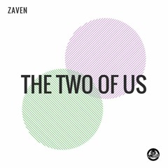 ZaVen - The Two Of Us (Original Mix) Snippet