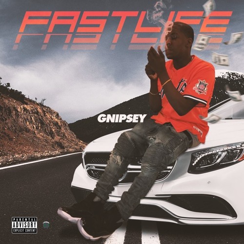 Fast Life- GNipsey (Prod by KXT Beats/ Genius Productions)