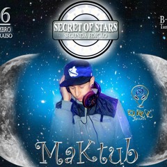 dj set Maktub - Secret Of Stars 2