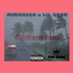 LIL GOON x MINIDRACO - HURRICANE IRMA